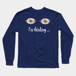 i'm thinking Long Sleeve T-Shirt